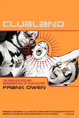 Clubland: Bajeczny rozkwit i morderczy upadek kultury klubowej - Clubland: The Fabulous Rise and Murderous Fall of Club Culture