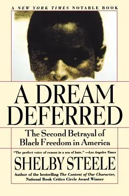 Odroczony sen: Druga zdrada czarnej wolności w Ameryce - A Dream Deferred: The Second Betrayal of Black Freedom in America