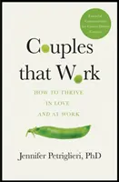 Pary, które pracują - jak rozwijać się w miłości i pracy - Couples That Work - How To Thrive in Love and at Work