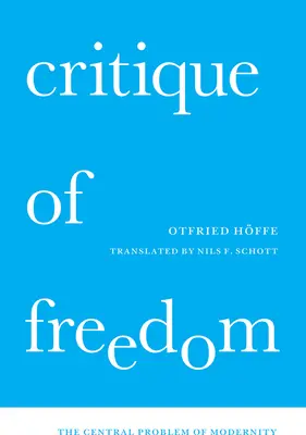 Krytyka wolności: Centralny problem nowoczesności - Critique of Freedom: The Central Problem of Modernity