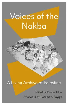 Głosy Nakby: Żywa historia Palestyny - Voices of the Nakba: A Living History of Palestine