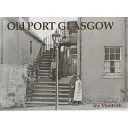 Stary port Glasgow - Old Port Glasgow