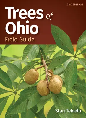 Przewodnik terenowy po drzewach Ohio - Trees of Ohio Field Guide