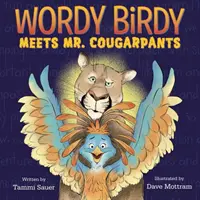 Wordy Birdy spotyka pana Cougarpantsa - Wordy Birdy Meets Mr. Cougarpants