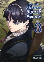 Porzucone święte bestie, tom 3 - To the Abandoned Sacred Beasts, Volume 3