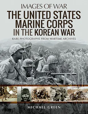 Korpus Piechoty Morskiej Stanów Zjednoczonych w wojnie koreańskiej - The United States Marine Corps in the Korean War