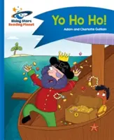 Reading Planet - Yo Ho Ho! - Niebieski: Comet Street Kids - Reading Planet - Yo Ho Ho! - Blue: Comet Street Kids