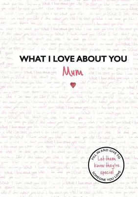 Co w tobie kocham: Mama - What I Love about You: Mum