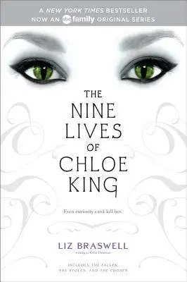 Dziewięć żywotów Chloe King: Upadły; Skradziony; Wybrany - The Nine Lives of Chloe King: The Fallen; The Stolen; The Chosen