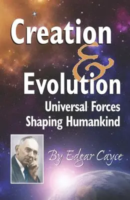 Stworzenie i ewolucja: Uniwersalne siły kształtujące ludzkość - Creation & Evolution: Universal Forces Shaping Humankind