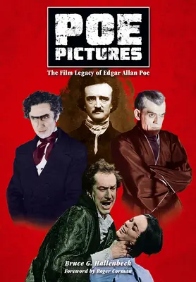 Poe Pictures: Filmowe dziedzictwo Edgara Allana Poe - Poe Pictures: The Film Legacy of Edgar Allan Poe