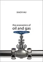 Ekonomia ropy naftowej i gazu - The Economics of Oil and Gas