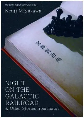 Noc na Galaktycznej Kolei i inne historie z Ihatova - Night on the Galactic Railroad & Other Stories from Ihatov