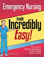 Pielęgniarstwo ratunkowe stało się niewiarygodnie łatwe - Emergency Nursing Made Incredibly Easy