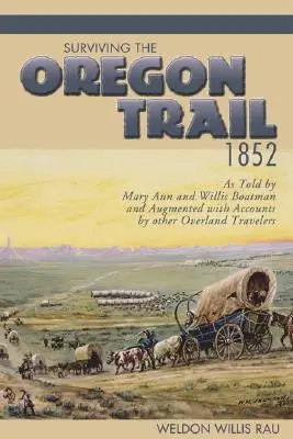 Przetrwać szlak oregoński, 1852 - Surviving the Oregon Trail, 1852