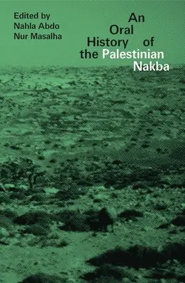 Ustna historia palestyńskiej Nakby - An Oral History of the Palestinian Nakba