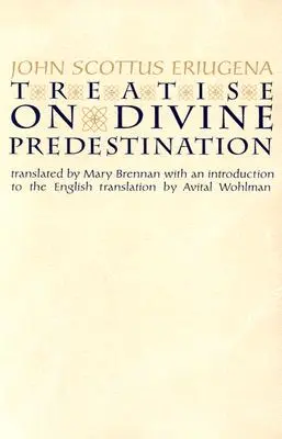 Traktat o Boskiej predestynacji - Treatise on Divine Predestination