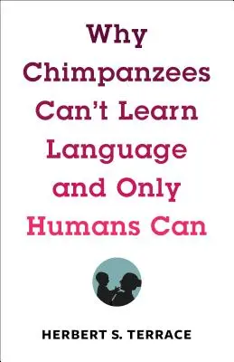 Dlaczego szympansy nie uczą się języka, a tylko ludzie mogą? - Why Chimpanzees Can't Learn Language and Only Humans Can