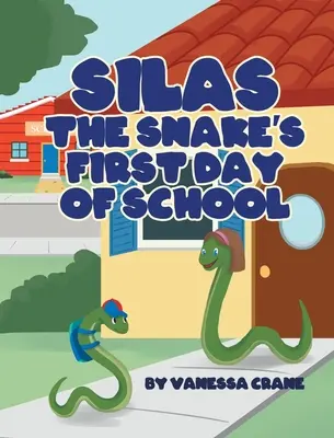 Pierwszy dzień szkoły węża Silasa - Silas the Snake's First Day of School