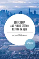 Przywództwo i reforma sektora publicznego w Azji - Leadership and Public Sector Reform in Asia