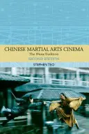 Kino chińskich sztuk walki: tradycja wuxia - Chinese Martial Arts Cinema: The Wuxia Tradition