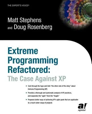 Extreme Programming Refactored: Argumenty przeciwko XP - Extreme Programming Refactored: The Case Against XP