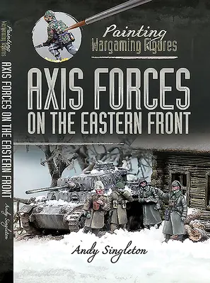 Siły Osi na froncie wschodnim - Axis Forces on the Eastern Front