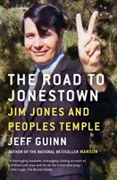 Droga do Jonestown: Jim Jones i Świątynia Ludu - The Road to Jonestown: Jim Jones and Peoples Temple