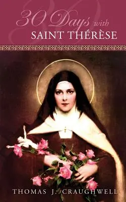 30 dni ze świętą Teresą - 30 Days with Saint Therese