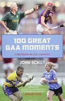 100 wielkich momentów GAA - 100 Great GAA Moments