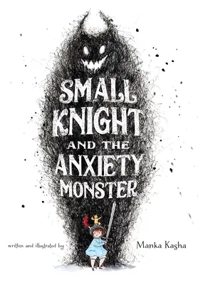 Mały rycerz i potwór lęku - Small Knight and the Anxiety Monster