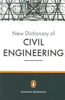 Nowy pingwinowski słownik inżynierii lądowej i wodnej - New Penguin Dictionary of Civil Engineering