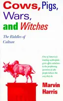 Krowy, świnie, wojny i czarownice: Zagadki kultury - Cows, Pigs, Wars, and Witches: The Riddles of Culture