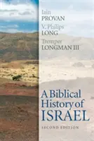 Biblijna historia Izraela, wydanie drugie - A Biblical History of Israel, Second Edition