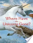 Gdzie się podziały jednorożce? - Where Have the Unicorns Gone?