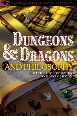 Lochy i smoki a filozofia: Najazd na Świątynię Mądrości - Dungeons and Dragons and Philosophy: Raiding the Temple of Wisdom