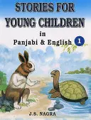 Opowiadania dla małych dzieci w języku panjabi i angielskim - Stories for Young Children in Panjabi and English