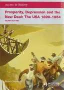 Dostęp do historii: Prosperity, Depression and the New Deal: The USA 1890-1954 4th Ed - Access to History: Prosperity, Depression and the New Deal: The USA 1890-1954 4th Ed