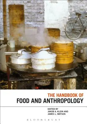 Podręcznik żywności i antropologii - The Handbook of Food and Anthropology