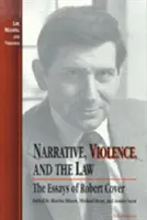 Narracja, przemoc i prawo: Eseje Roberta Covera - Narrative, Violence, and the Law: The Essays of Robert Cover