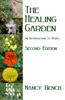 Uzdrawiający ogród - wprowadzenie do ziół - Healing Garden - An Introduction to Herbs