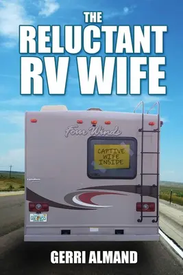 Niechętna żona kampera - The Reluctant RV Wife