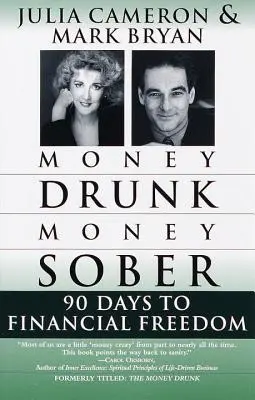 Money Drunk/Money Sober: 90 dni do finansowej wolności - Money Drunk/Money Sober: 90 Days to Financial Freedom