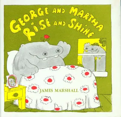 George and Martha: Rise and Shine - George and Martha Rise and Shine