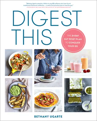Digest This: 21-dniowy plan resetowania jelit, aby pokonać jelita grube - Digest This: The 21-Day Gut Reset Plan to Conquer Your Ibs