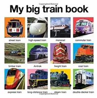 Moja wielka książka o pociągu - My Big Train Book