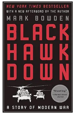 Black Hawk Down: Historia współczesnej wojny - Black Hawk Down: A Story of Modern War