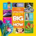 National Geographic Little Kids Pierwsza duża książka o tym, jak - National Geographic Little Kids First Big Book of How