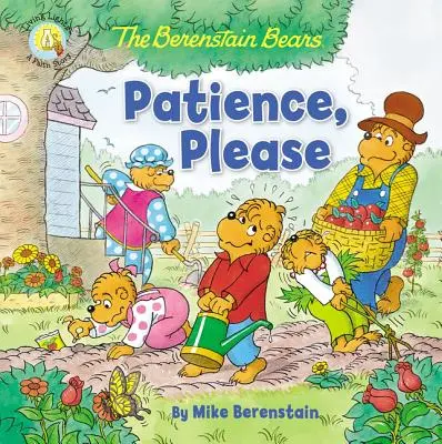 Niedźwiedzie Berenstain: Cierpliwości, proszę - The Berenstain Bears Patience, Please