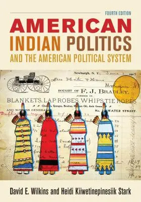 Polityka Indian amerykańskich a amerykański system polityczny, wydanie czwarte - American Indian Politics and the American Political System, Fourth Edition